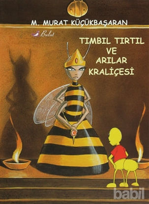 Picture of Tımbıl Tırtıl ve Arılar Kraliçesi