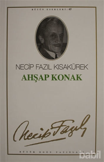 Picture of Ahşap Konak : 65 - Necip Fazıl Bütün Eserleri
