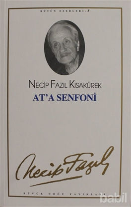 Picture of At'a Senfoni : 8 - Necip Fazıl Bütün Eserleri