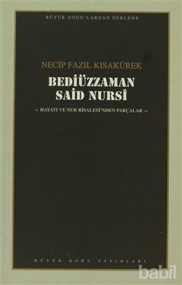 Picture of Bediüzzaman Said Nursi : 106 - Necip Fazıl Bütün Eserleri