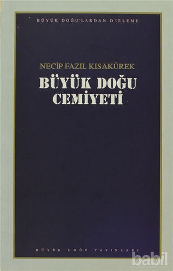 Picture of Büyük Doğu Cemiyeti : 107 - Necip Fazıl Bütün Eserleri