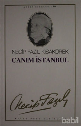 Picture of Canım İstanbul : 87 - Necip Fazıl Bütün Eserleri