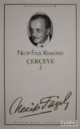 Picture of Çerçeve 3 : 79 - Necip Fazıl Bütün Eserleri
