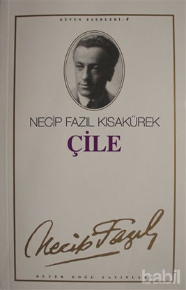Picture of Çile : 4 - Necip Fazıl Bütün Eserleri