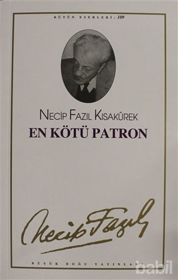 Picture of En Kötü Patron : 109 - Necip Fazıl Bütün Eserleri
