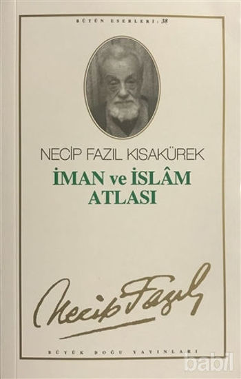 Picture of İman ve İslam Atlası : 32 - Necip Fazıl Bütün Eserleri