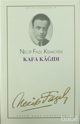 Picture of Kafa Kağıdı : 5 - Necip Fazıl Bütün Eserleri