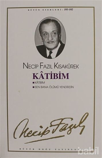 Picture of Katibim : 101 - 102 - Necip Fazıl Bütün Eserleri