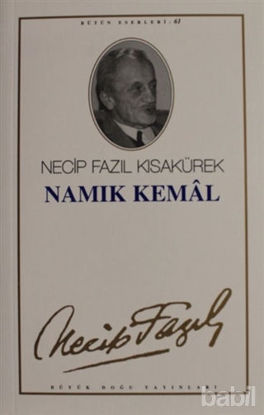Picture of Namık Kemal : 52 - Necip Fazıl Bütün Eserleri