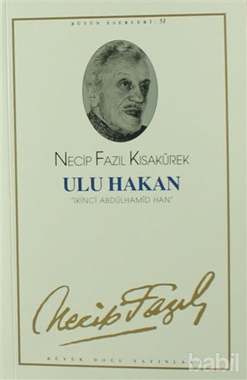 Picture of Ulu Hakan : 43 - Necip Fazıl Bütün Eserleri