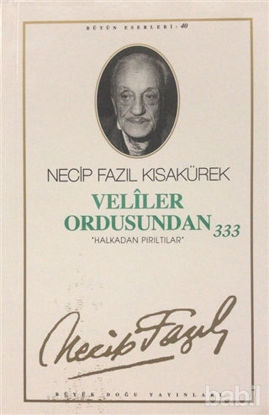 Picture of Veliler Ordusundan 333 : 34 - Necip Fazıl Bütün Eserleri