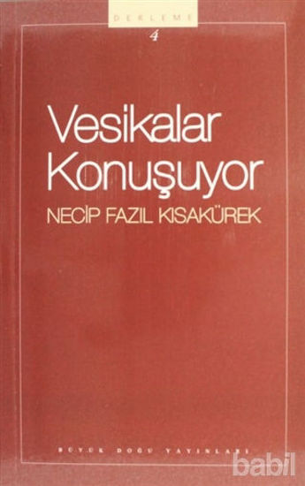 Picture of Vesikalar Konuşuyor : 104 - Necip Fazıl Bütün Eserleri