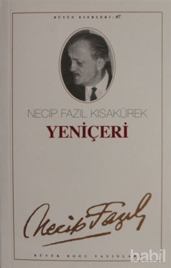Picture of Yeniçeri : 58 - Necip Fazıl Bütün Eserleri