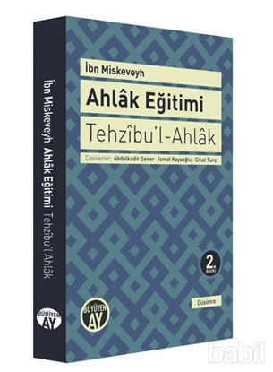 Picture of Tehzıbu’l - Ahlak - Ahlak Eğitimi