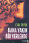 Picture of Bana Yakın Bir Yerlerde