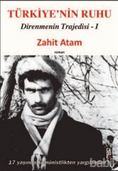 Picture of Türkiyenin Ruhu - Direnmenin Trajedisi 1. Kitap