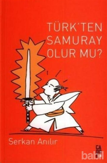 Picture of Türk’ten Samuray Olur mu?