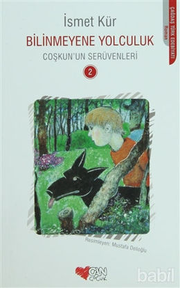 Picture of Bilinmeyene Yolculuk  Coşkun’un Serüvenleri 2