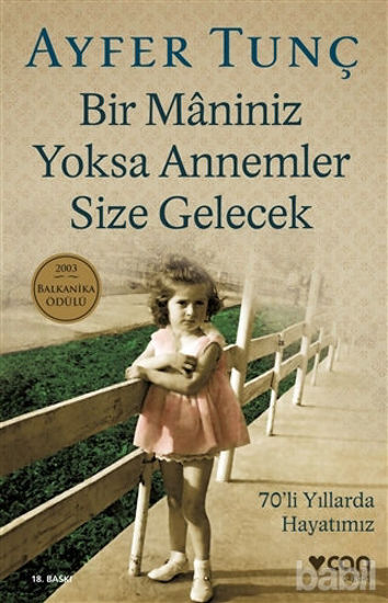 Picture of Bir Maniniz Yoksa Annemler Size Gelecek