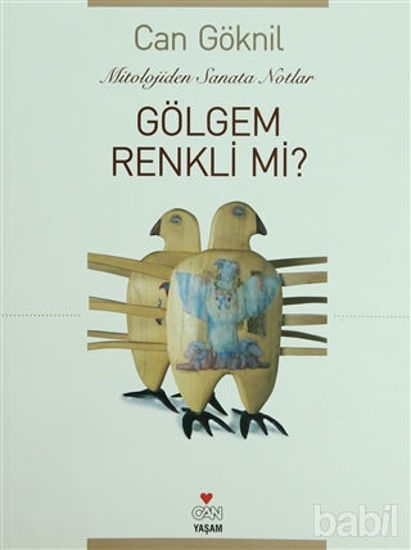 Picture of Gölgem Renkli mi? Mitololojiden Sanata Notlar