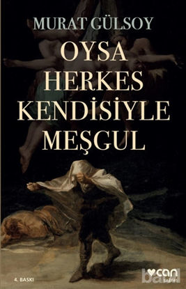 Picture of Oysa Herkes Kendisiyle Meşgul
