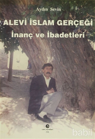 Picture of Alevi İslam Gerçeği : İnanç ve İbadetleri