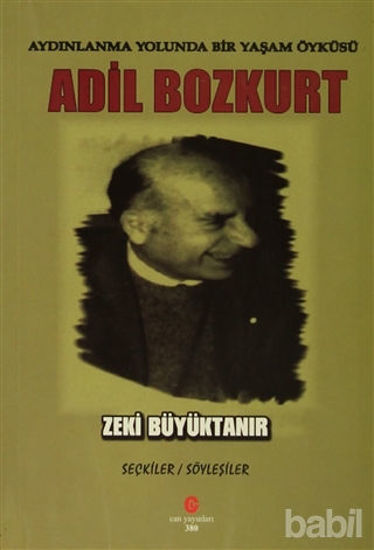 Picture of Aydınlanma Yolunda Bir Yaşam Öyküsü : Adil Bozkurt
