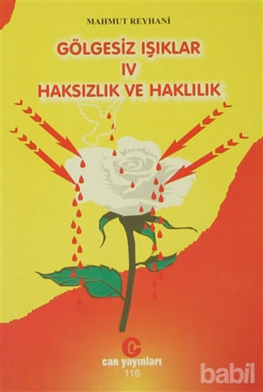Picture of Gölgesiz Işıklar 4 : Haksızlık ve Haklılık