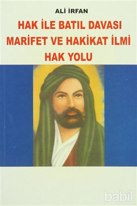 Picture of Hak ile Batıl Davası Marifet ve Hakikat İlmi Hak Yolu
