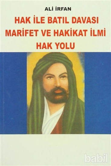 Picture of Hak ile Batıl Davası Marifet ve Hakikat İlmi Hak Yolu