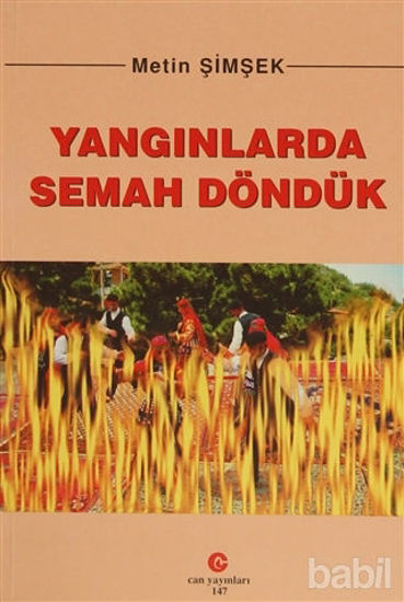 Picture of Yangınlarda Semah Döndük