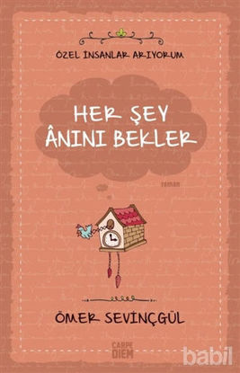 Picture of Her Şey Anını Bekler