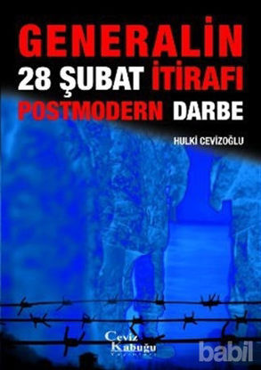 Picture of Generalinden 28 Şubat İtirafı: Postmodern Darbe