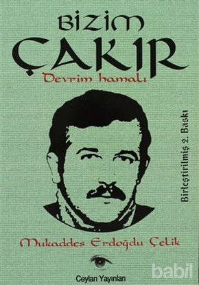 Picture of Bizim Çakır Devrim Hamalı
