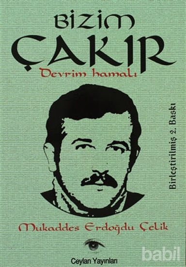 Picture of Bizim Çakır Devrim Hamalı