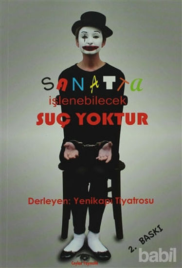 Picture of Sanatta İşlenebilecek Suç Yoktur