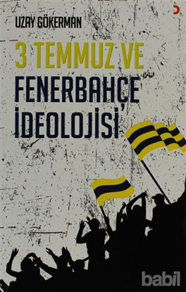 Picture of 3 Temmuz ve Fenerbahçe İdeolojisi