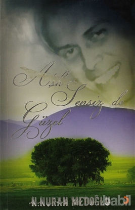 Picture of Aşk Sensiz de Güzel