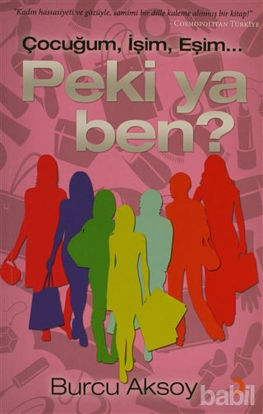 Picture of Çocuğum, İşim, Eşim... Peki ya Ben?