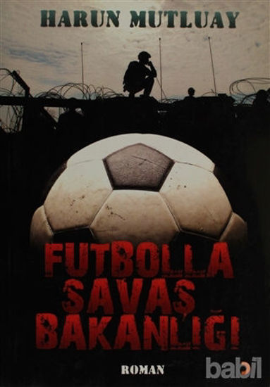 Picture of Futbolla Savaş Bakanlığı