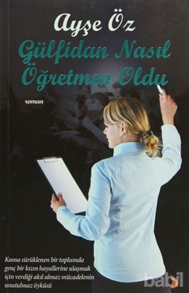 Picture of Gülfidan Nasıl Öğretmen Oldu