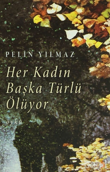 Picture of Her Kadın Başka Türlü Ölüyor