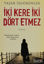 Picture of İki Kere İki Dört Etmez