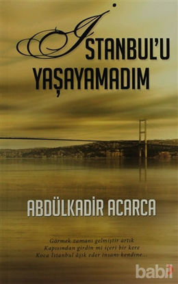Picture of İstanbul’u Yaşayamadım