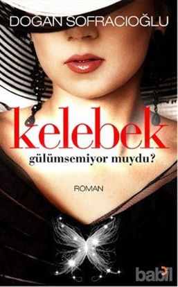 Picture of Kelebek Gülümsemiyor muydu?
