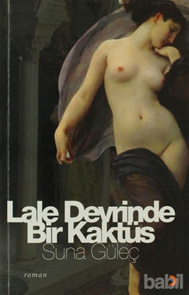 Picture of Lale Devrinde Bir Kaktüs