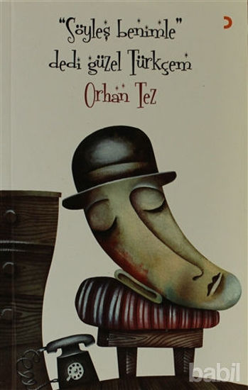 Picture of Söyleş Benimle Dedi Güzel Türkçem