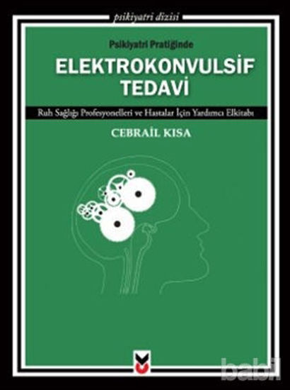 Picture of Psikiyatri Pratiğinde Elektrokonvulsif Tedavi