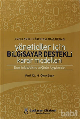 Picture of Uygulamalı Yöneylem Araştırması Yöneticiler İçin Bilgisayar Destekli Karar Modelleri