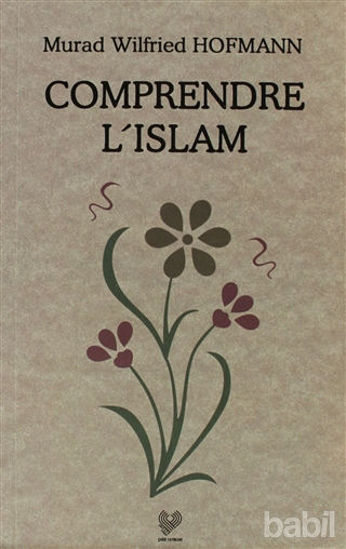 Picture of Comprendre L’Islam (Fransızca Konferanslar)